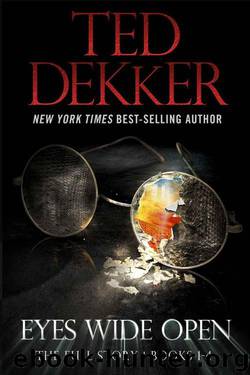 Eyes Wide Open by Ted Dekker