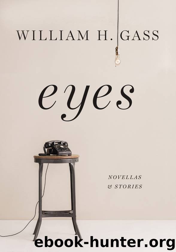 Eyes by William H. Gass