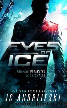 Eyes of Ice: A Science Fiction Vampire Detective Novel (Vampire Detective Midnight Book 2) by JC Andrijeski