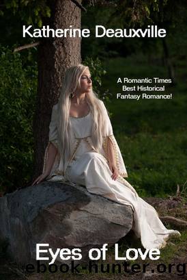 Eyes of Love by Katherine Deauxville