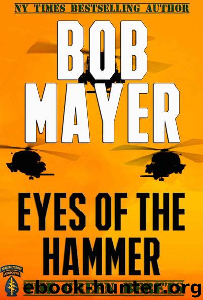 Eyes of the Hammer (The Green Berets) by Bob Mayer