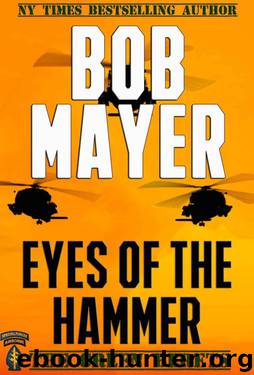 Eyes of the Hammer by Bob Mayer