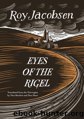 Eyes of the Rigel by Roy Jacobsen