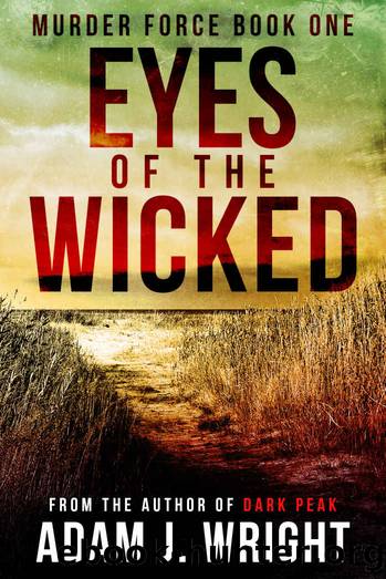 Eyes of the Wicked by Adam J Wright