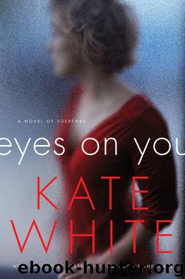Eyes on You by Kate White