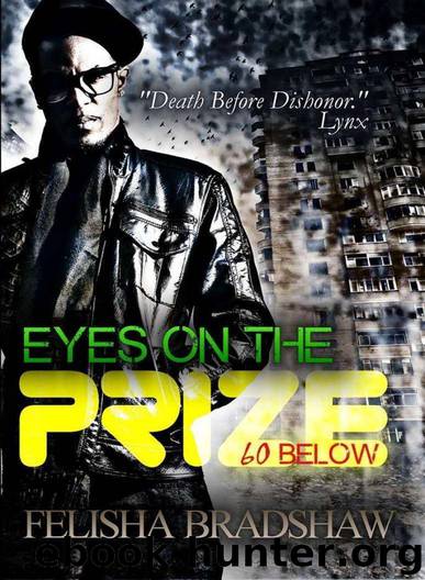 Eyes on the Pryze 3 by Felisha Bradshaw