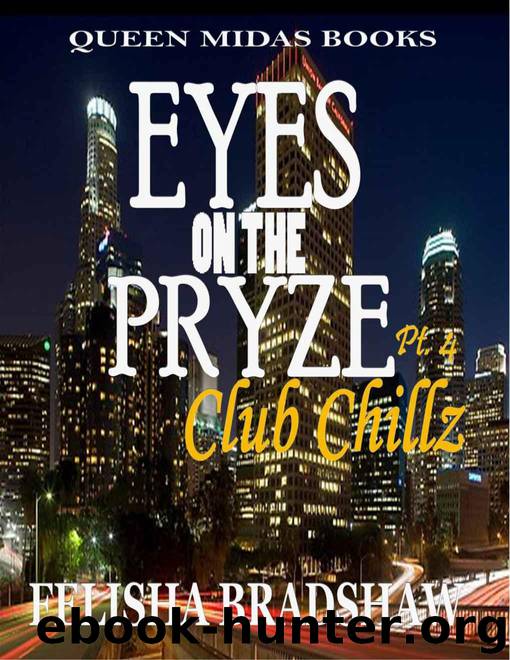 Eyes on the Pryze 4 by Felisha Bradshaw