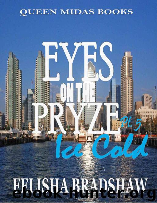 Eyes on the Pryze 5 by Felisha Bradshaw