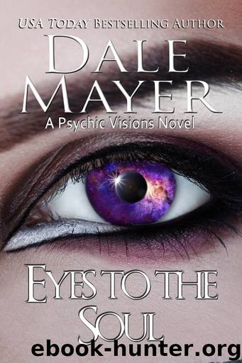 Eyes to the Soul by Dale Mayer