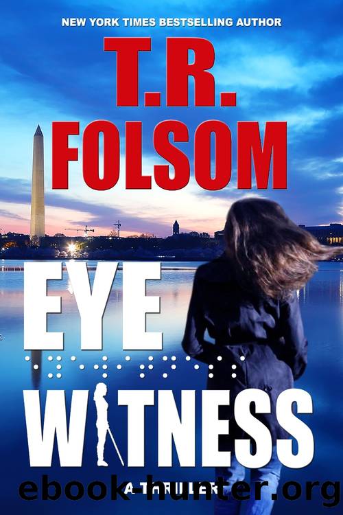 Eyewitness (A Thriller) by T.R. Folsom