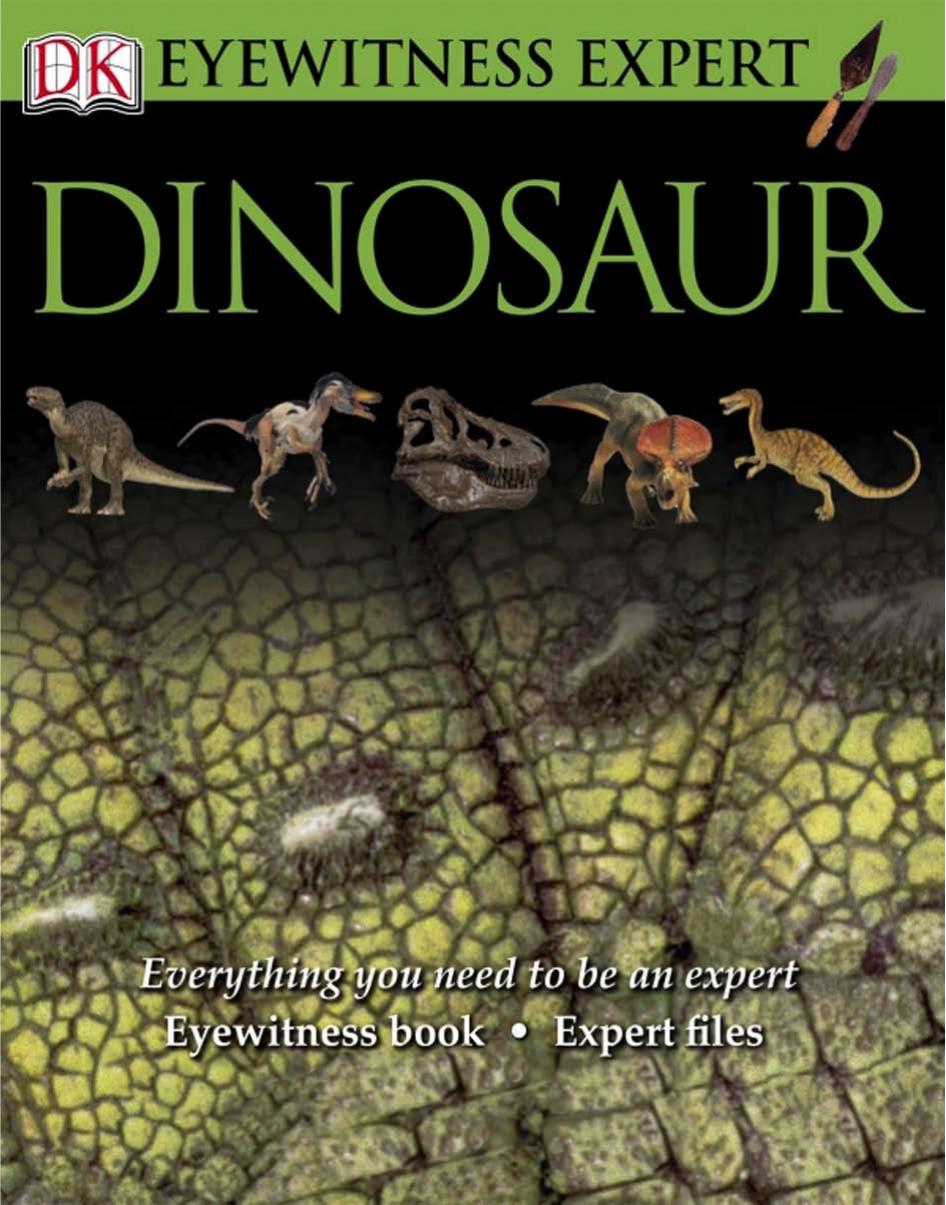 Eyewitness Expert: Dinosaur by DK Publishing