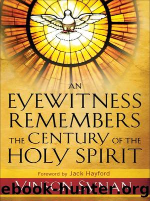 Eyewitness Remembers the Century of the Holy Spirit, An by Vinson Synan