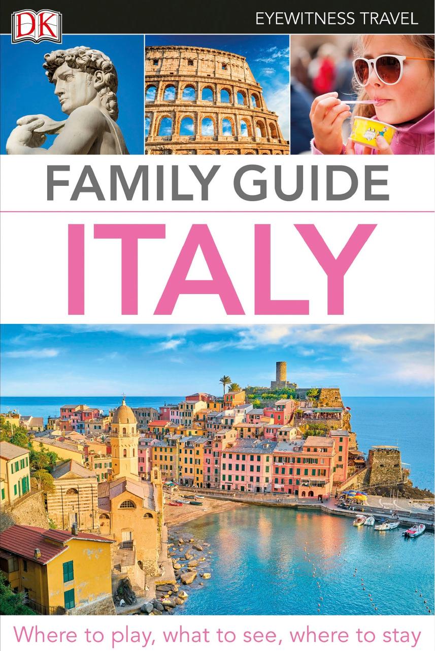 Eyewitness Travel Family Guide Italy by Unknow
