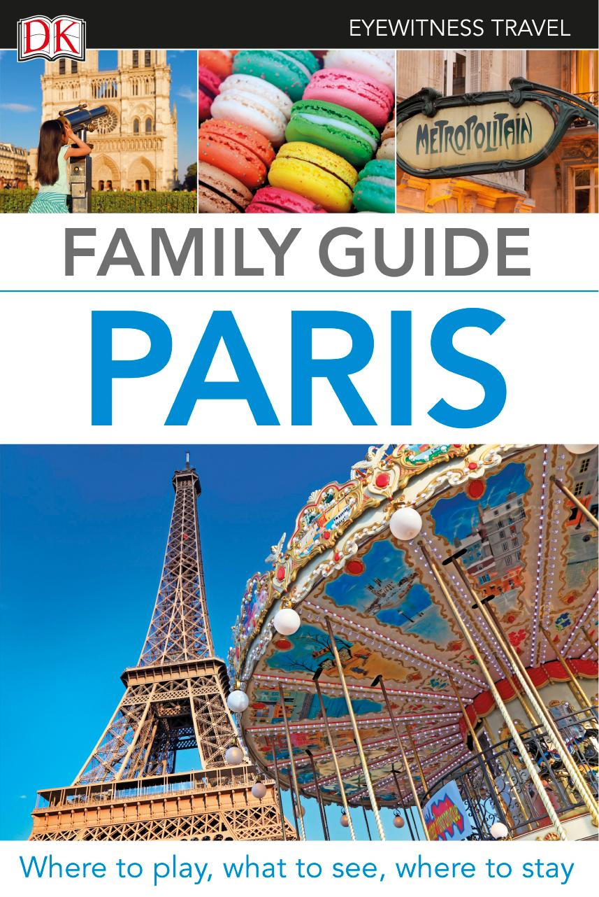 Eyewitness Travel Family Guide Paris by Unknow