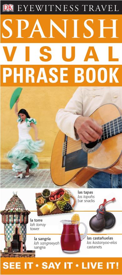 Eyewitness Travel Spanish Visual Phrase Book by Dorling Kindersley