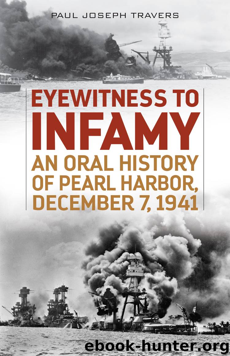 Eyewitness to Infamy by Paul Joseph Travers