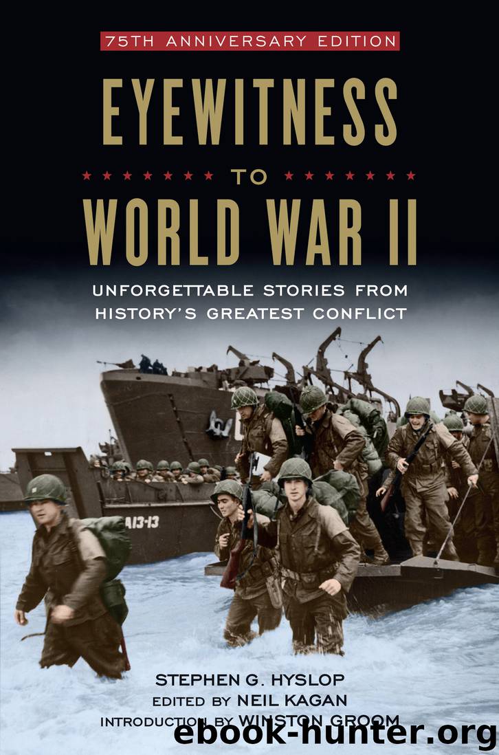 Eyewitness to World War II by Stephen G. Hyslop & Winston Groom