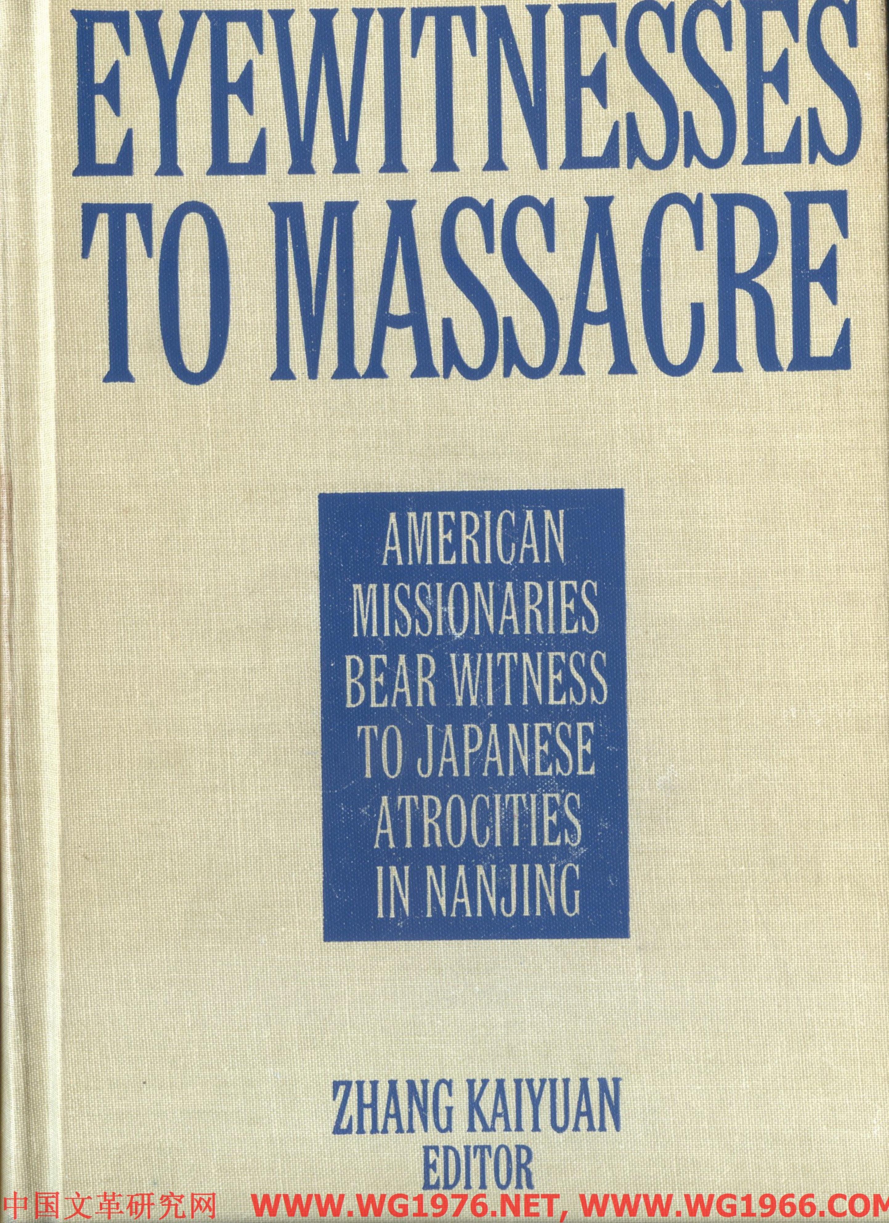 Eyewitnesses to Massacre American Missionaries Bear Witness to Japanese Atrocities in Nanjing (An East Gate Book) by Unknown