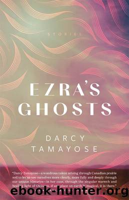 Ezra's Ghosts by Darcy Tamayose