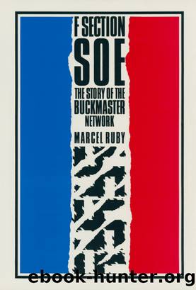 F Section SOE by Marcel Ruby