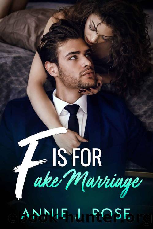 F is for Fake Marriage (Office Secrets #4) by Annie J. Rose