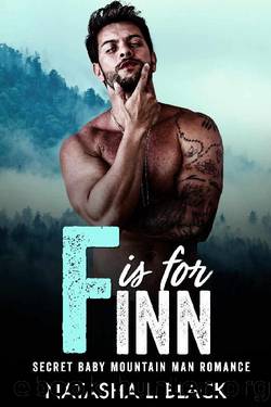F is for Finn: A Secret Baby Mountain Man Romance (Men of ALPHAbet Mountain) by Natasha L. Black