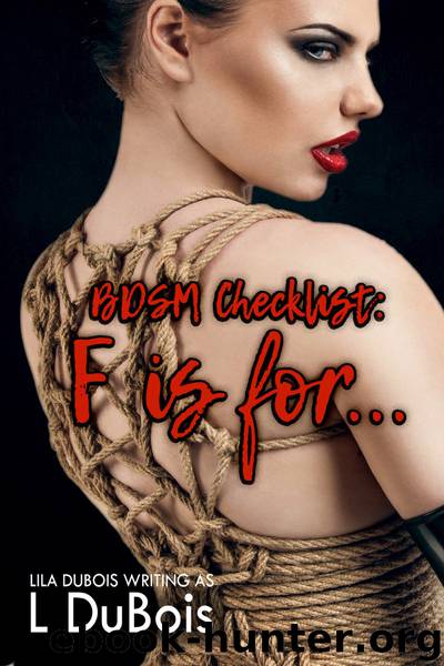 F is for…: BDSM Checklist, Book Six by L. Dubois