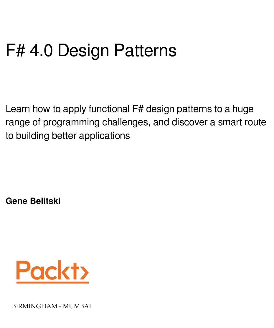 F# 4.0 Design Patterns by Gene Belitski