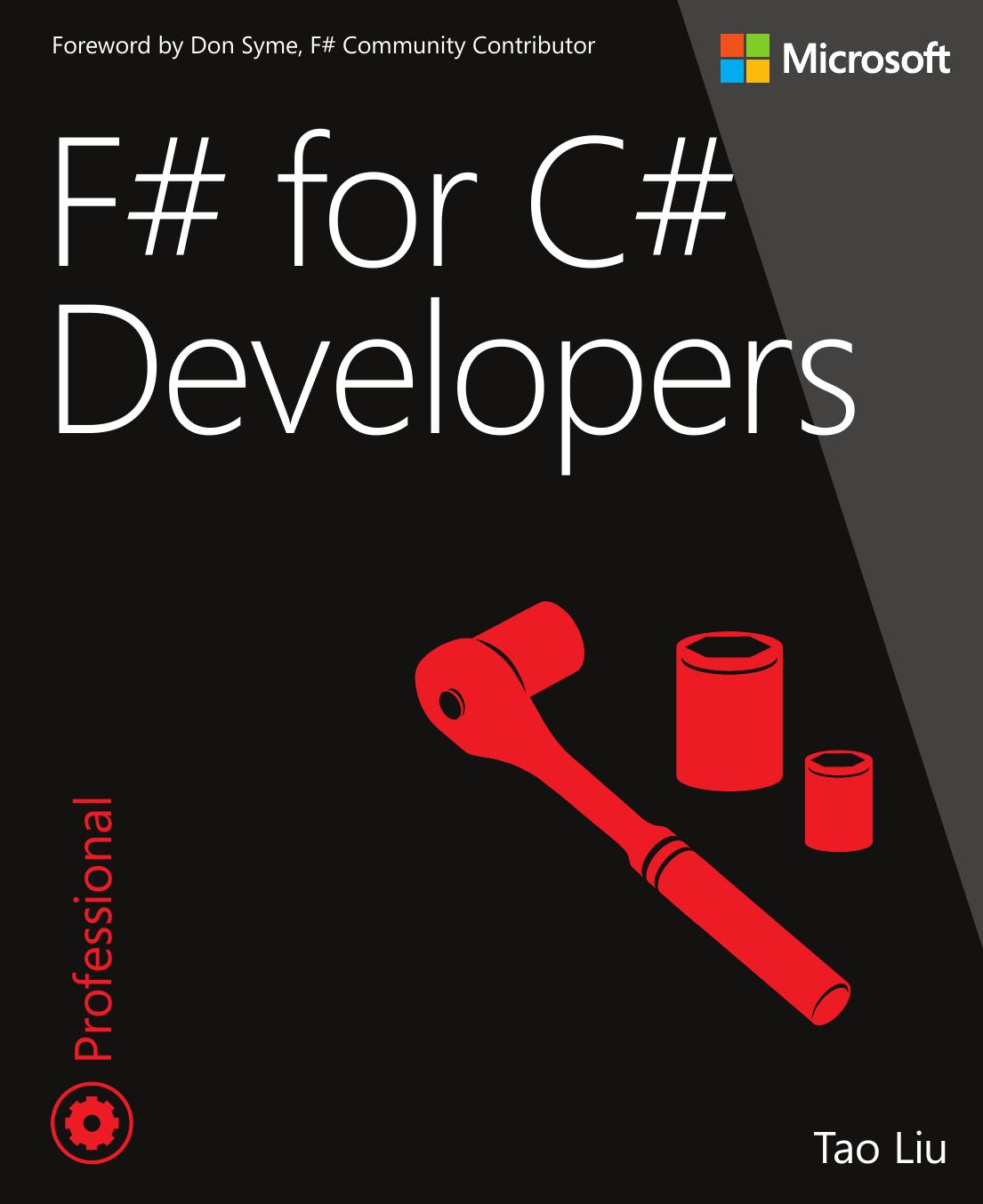 F# for C# Developers by Tao Liu