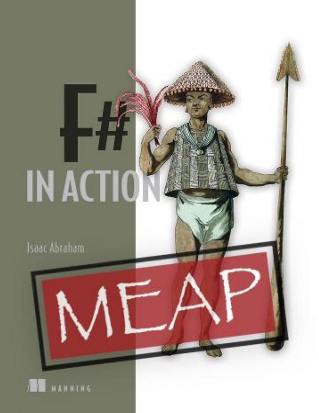 F# in Action (MEAP v7) by Isaac Abraham