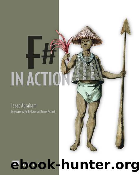 F# in Action: A Revised Edition of Get Programming with F# by Isaac Abraham