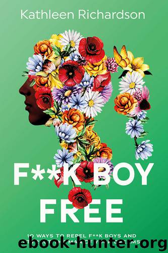 F**k Boy Free by Kathleen Richardson