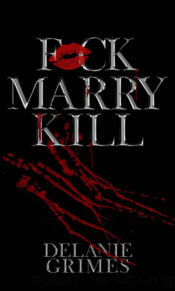 F*CK MARRY KILL by Delanie Grimes