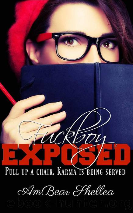 F*ckboy Exposed by AmBear Shellea
