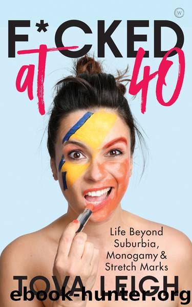 F*cked at 40 by Tova Leigh