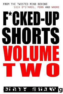 F*cked-Up Shorts_VOLUME TWO by Matt Shaw