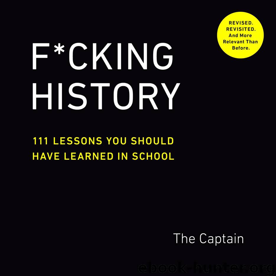 F*cking History by The Captain