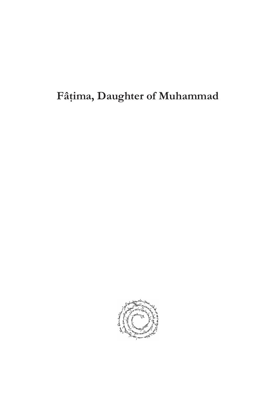 FÃ¢á¹­ima, Daughter of Muhammad: Second Edition by Christopher Paul Clohessy