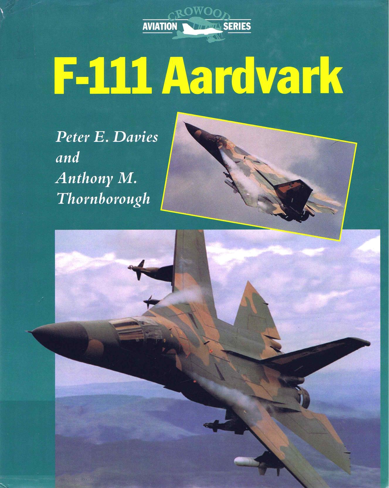 F-111 Aardvark (Crowood Aviation Series) by Unknow