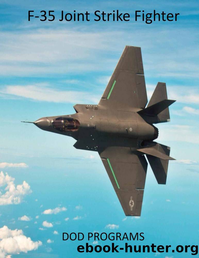 F-35 Joint Strike Fighter: DOD Programs by United States Department of Defense