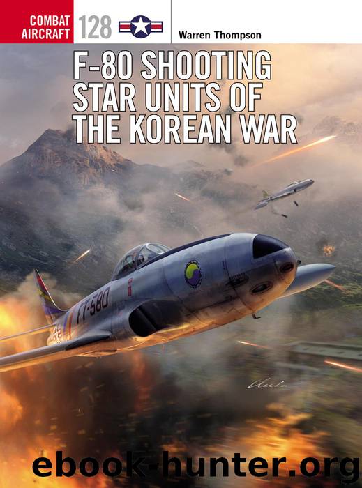 F-80 Shooting Star Units of the Korean War by Warren Thompson