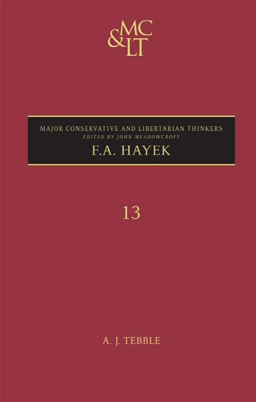 F.A. Hayek by Adam James Tebble John Meadowcroft