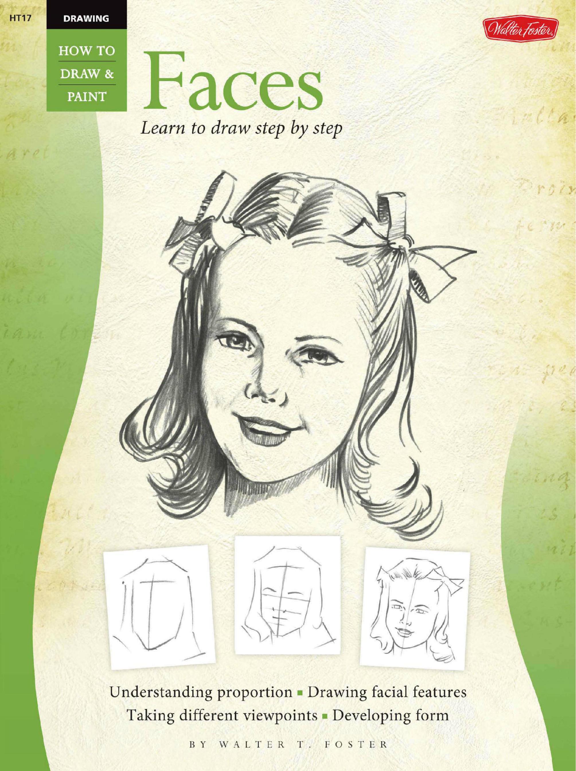 FACES/ Learn To Draw Step By Step (How to Draw & Paint) (Vol 1) by Step (How to Draw & Paint) (Vol 1) by Walter Foster