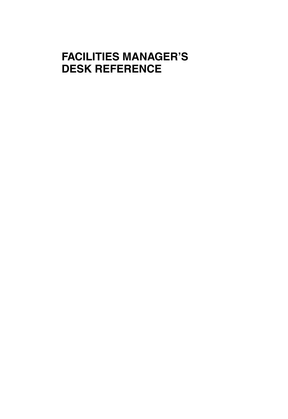 FACILITIES MANAGER'S DESK REFERENCE by JANE M. WIGGINS