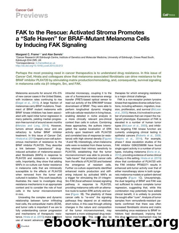 FAK to the Rescue: Activated Stroma Promotes a ``Safe Haven'' for BRAF-Mutant Melanoma Cells by Inducing FAK Signaling by Margaret C. Frame & Alan Serrels