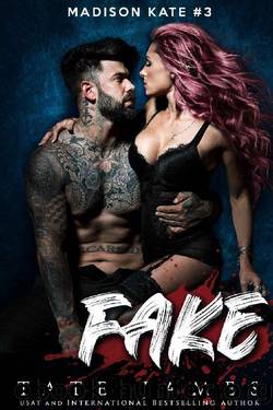 FAKE (Madison Kate Book 3) by Tate James