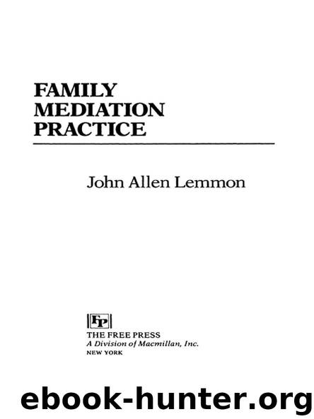 FAMILY MEDIATION PRACTICE by John Allen Lemmon
