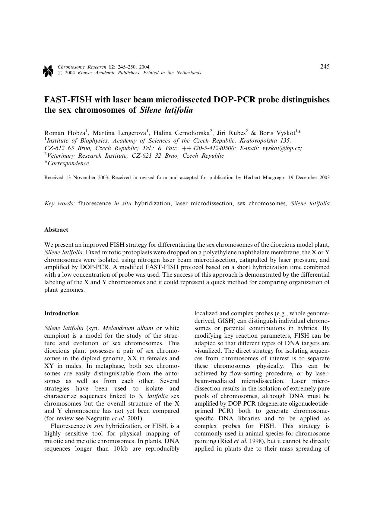 FAST-FISH with laser beam microdissected DOP-PCR probe distinguishes the sex chromosomes of <Emphasis Type="Italic">Silene latifolia<Emphasis> by Unknown