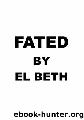 FATED by E.L Beth