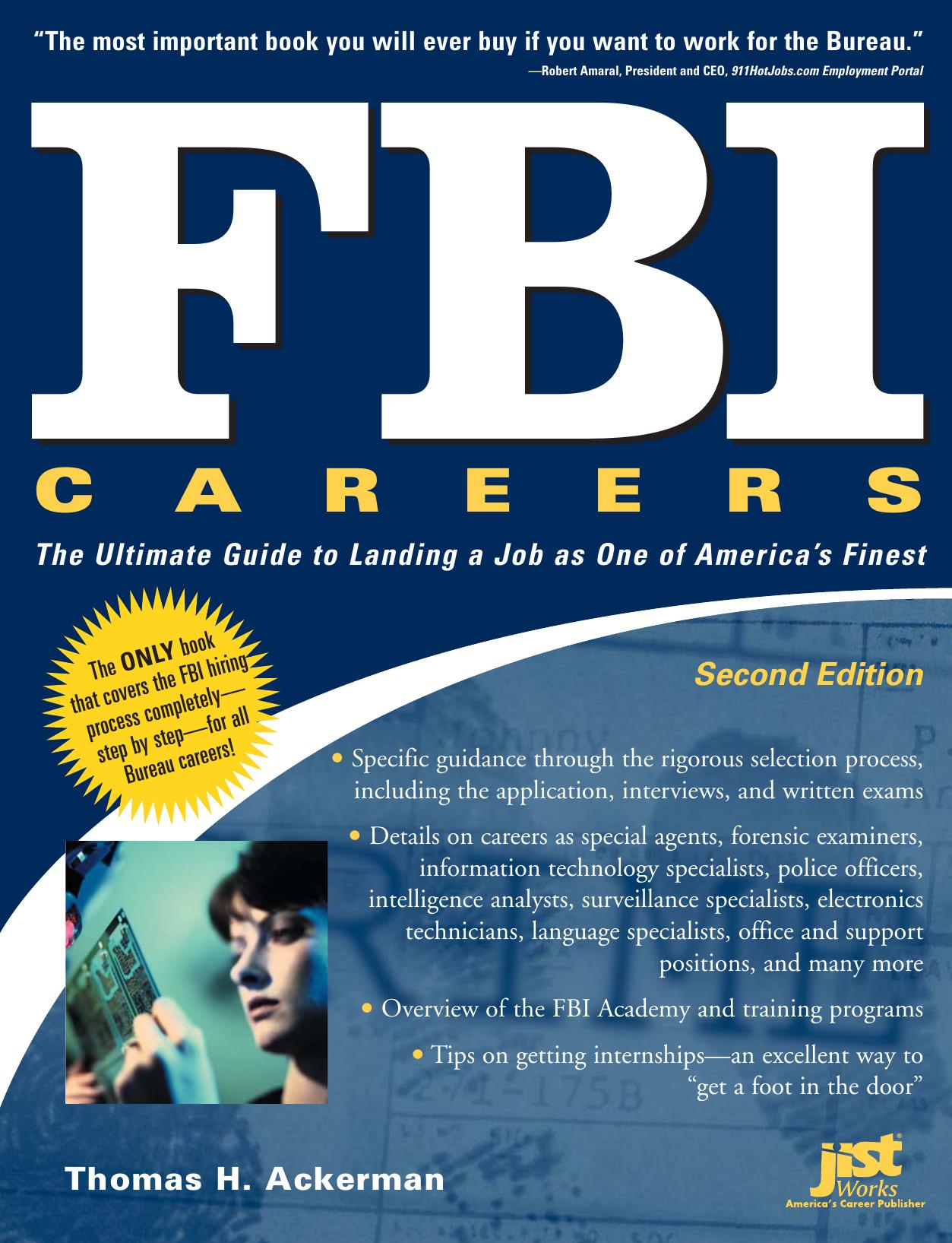 FBI Careers: The Ultimate Guide to Landing a Job as One of America's Finest, 2nd Edition by Thomas Ackerman